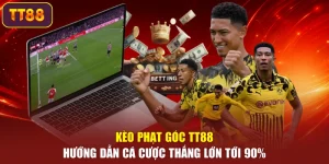 Kèo Phạt Góc TT88 – Hướng Dẫn Cá Cược Thắng Lớn Tới 90%
